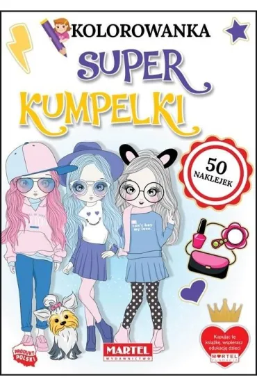Kolorowanka Super Kumpelki - Katarzyna  Ratajszczak