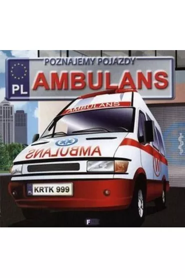 Poznajemy pojazdy. Ambulans
