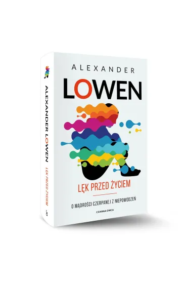 L�k przed �yciem. O m�dro�ci czerpanej z niepowodze� - Alexander Lowen