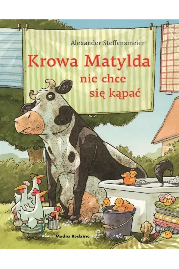 Krowa Matylda nie chce si� k�pa� - Alexander Steffensmeier