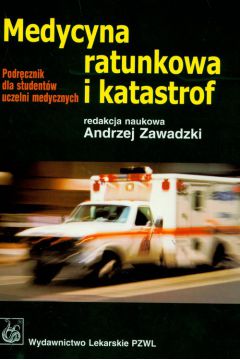 Medycyna ratunkowa i katastrof - Andrzej Zawadzki, Andrzej Red Zawadzki