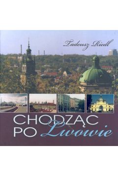 Chodz�c po lwowie (gottw) - Tadeusz Riedl