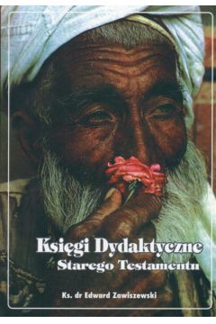 Ksi�gi dydaktyczne StaregoTestamentu - Zawiszewski Edward - Edward Zawiszewski