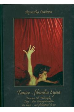 Taniec filozofia �ycia - Lendzion Agnieszka - Agnieszka Lendzion