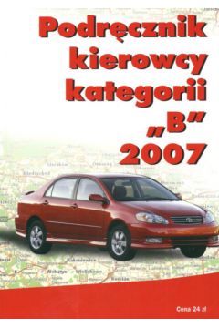 Podr�cznik kierowcy kategorii B 2007