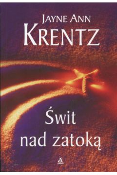 �wit nad zatok� - Krentz Ann Jayne