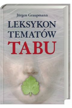 Leksykon temat�w tabu - Graupmann Jurgen - Graupmann Jurgen