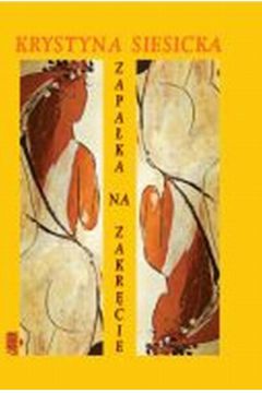 Zapa�ka na zakr�cie - Siesicka Krystyna - Krystyna Siesicka