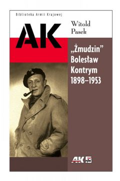 "�mudzin" Boles�aw Kontrym 1898-1953 - Pasek Witold - Witold Pasek