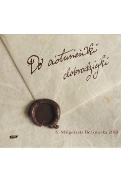 Do ciotusie�ki dobrodziejki - Borkowska Ma�gorzata - Ma�gorzata Borkowska