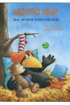 Ma�y Kruk Wszystko moje! - Moost Nele, Rudolph Annet - Rudolph Annet