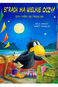 Ma�y Kruk Strach ma wielkie oczy ! - Moost Nele, Rudolph Annet - Rudolph Annet