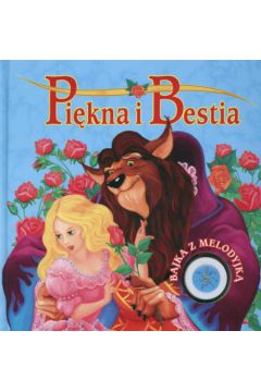 Pi�kna i Bestia Bajka z melodyjk� - Koz�owska Urszula