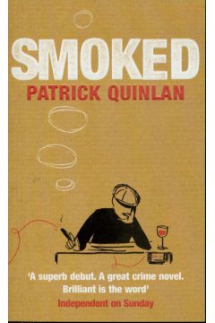 Smoked - Quinlan Patrick - Quinlan Patrick