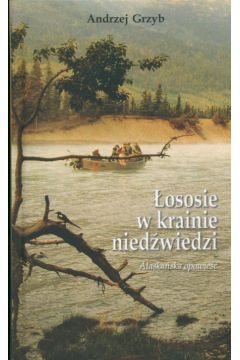 �ososie w krainie nied�wiedzi - Grzyb Andrzej - Andrzej Grzyb