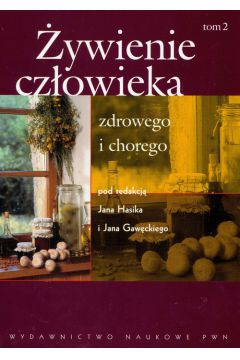 �ywienie cz�owieka zdrowego i chorego t.2 - Jan Gaw�cki, Jan Hasik, Jan Red Gaw�cki