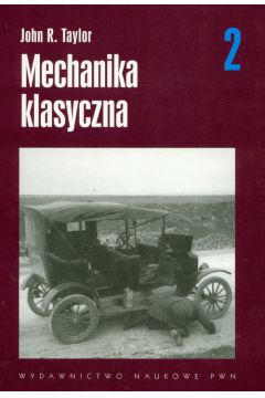 Mechanika klasyczna t.2 - Taylor John