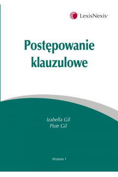 Post�powanie klauzulowe - Gil Izabella, Gil Piotr