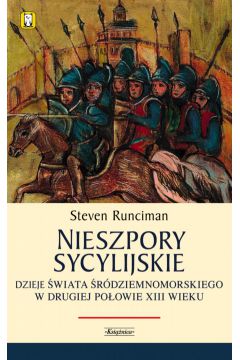 Nieszpory sycylijskie - Runciman Steven - Steven Runciman