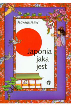 Japonia jaka jest - Jasny Jadwiga - Jadwiga Jasny