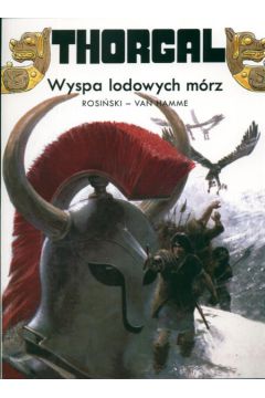 Thorgal Wyspa lodowych m�rz Tom 2 - Rosi�ski Grzegorz, Van Hamme Jean - Grzegorz Rosi�ski, Jean Van Hamme