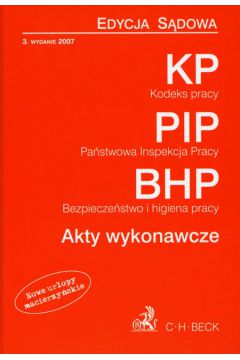 Kodeks pracy, Pa�stwowa Inspekcja Pracy, Bezpiecze�stwo i higiena pracy - Praca zbiorowa