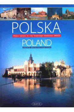 Polska Poland Miejsca wpisane na List� �wiatowego Dziedzictwa UNESCO - Robert Szewczyk - Robert Szewczyk