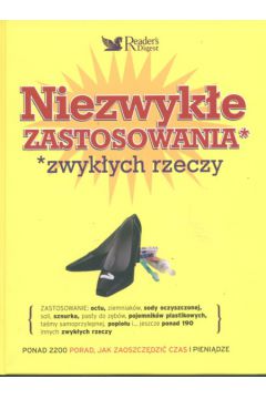 Niezwyk�e zastosowania zwyk�ych rzeczy