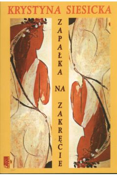 Zapa�ka na zakr�cie - Siesicka Krystyna - Krystyna Siesicka