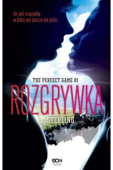 Rozgrywka. The Perfect Game. Tom 1 - J. Sterling