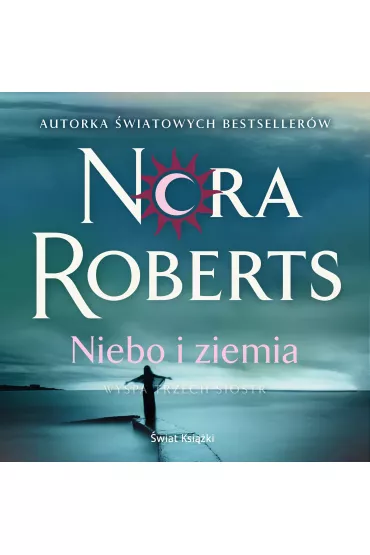 Audiobook Niebo i ziemia. Wyspa Trzech Sistr mp3 - Nora Roberts