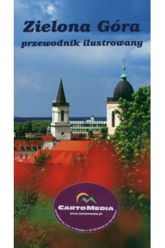 Zielona G�ra Przewodnik ilustrowany