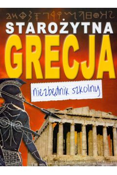 Staro�ytna Grecja Szkolny niezb�dnik - Clare John D. - Clare D. John