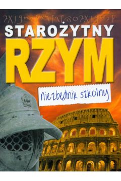 Staro�ytny Rzym Szkolny niezb�dnik - Hynson Colin - Colin Hynson