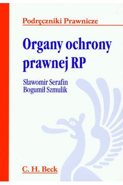 Organy ochrony prawnej RP - Serafin S�awomir, Szmulik Bogumi� - Bogumi� Szmulik, Serafin S�awomir