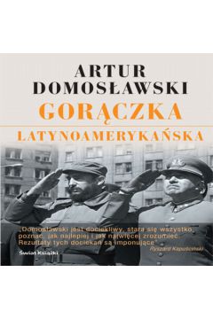 Gor�czka latynoameryka�ska - Domos�awski Artur - Artur Domos�awski