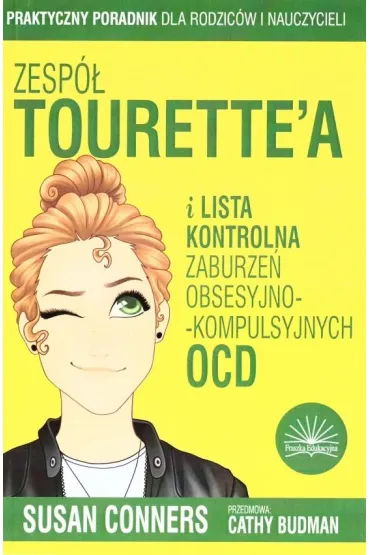 Zesp� Tourette'a i lista kontrolna zaburze� obsesyjno-kompulsyjnych OCD - Susan  Conners
