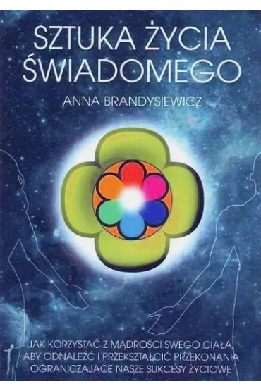 Sztuka �ycia �wiadomego - Ania Brandysiewicz