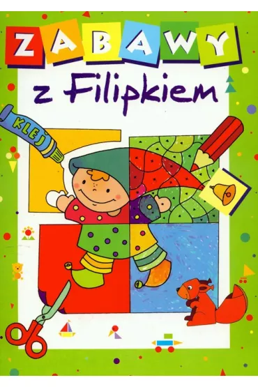 Zabawy z Filipkiem - Dorota Krassowska