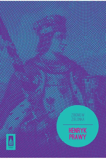 Henryk Prawy - Zbigniew Zielonka