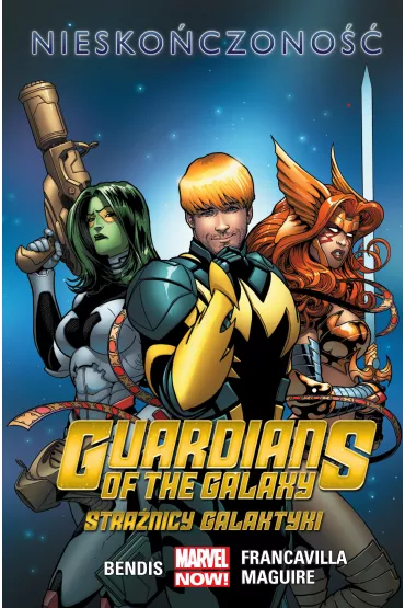 Marvel Now Niesko�czono��. Guardians of the Galaxy. Stra�nicy Galaktyki. Tom 3 - Brian Michael Bendis, John Layman, Skottie Young
