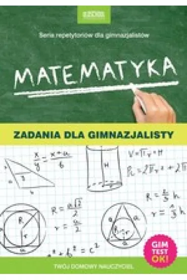 Matematyka zadania dla gimnazjalisty - Adam Konstantynowicz