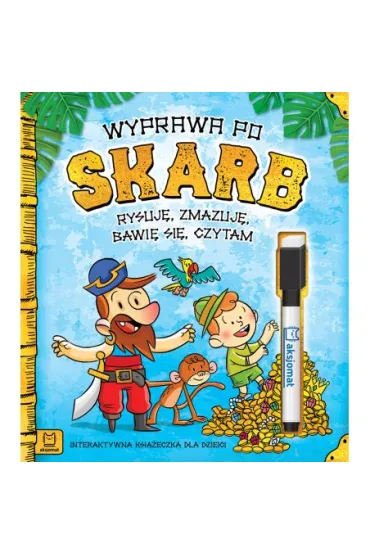 Wyprawa po skarb. Rysuj�, zmazuj�, bawi� si�, czytam.