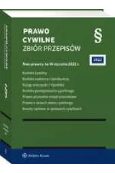 Prawo cywilne. Zbi�r przepis�w. Stan prawny: 14 stycznia 2022 r (wyd. 58)
