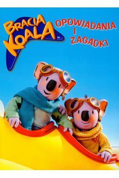 Bracia Koala Opowiadania i zagadki