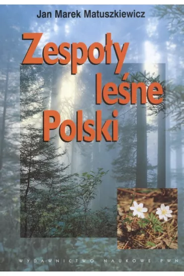 Zespo�y le�ne Polski - Jan Marek Matuszkiewicz