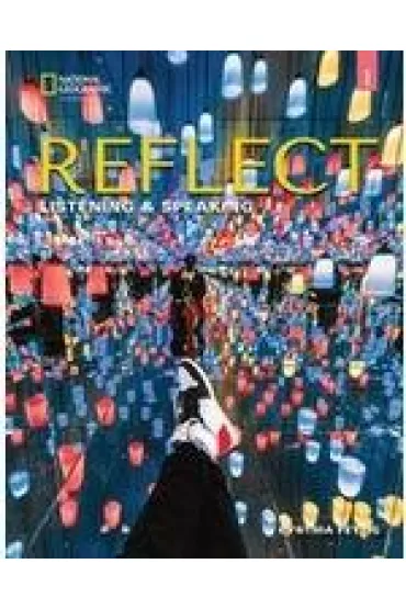 Reflect 1. Listening & Speaking. Teacher`s Guide - Cynthia Fettig