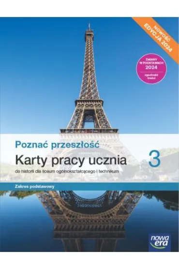 Pozna� przesz�o�� 3. Karty pracy ucznia do historii dla liceum og�lnokszta�c�cego i technikum. Zakres podstawowy. Edycja 2024 - Katarzyna Panimasz