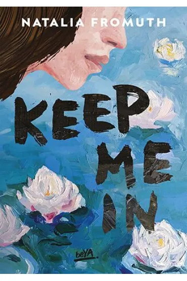 Keep Me In - Natalia Fromuth