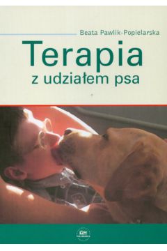 Terapia z udziałem psa Pawlik Popielarska Beata książka